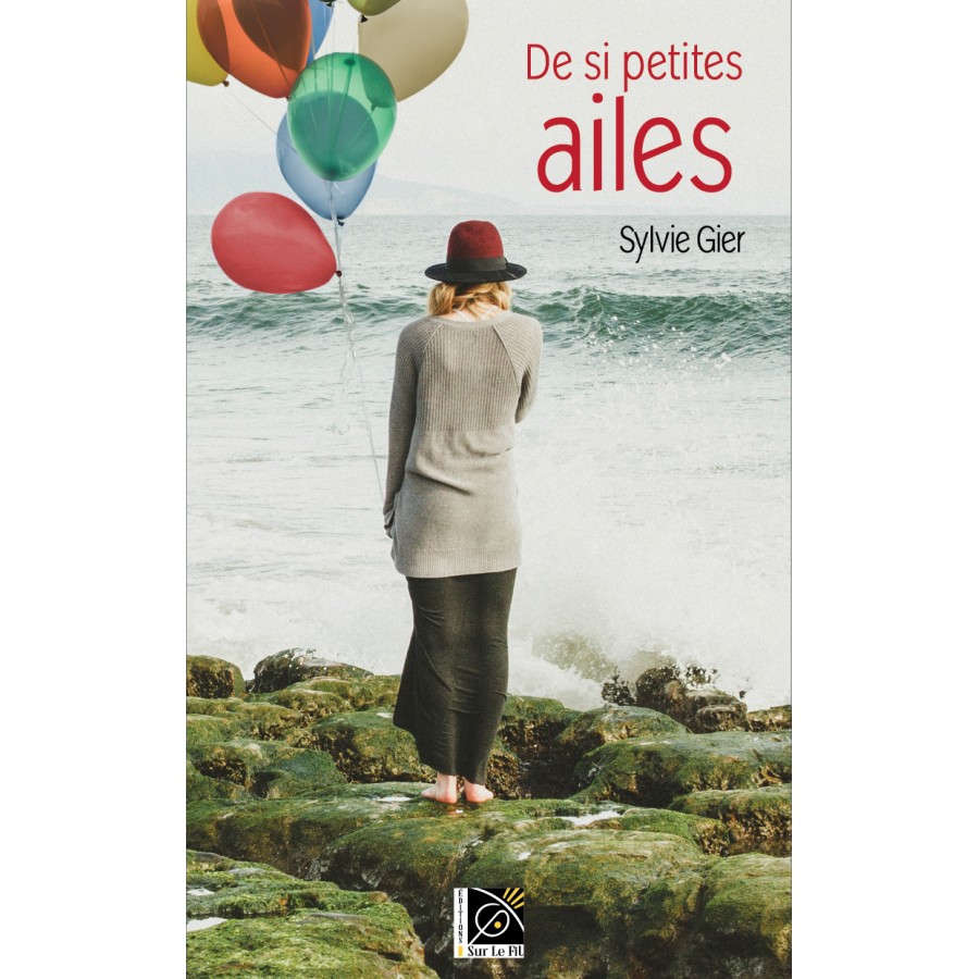 De si petites ailes - Sylvie Gier